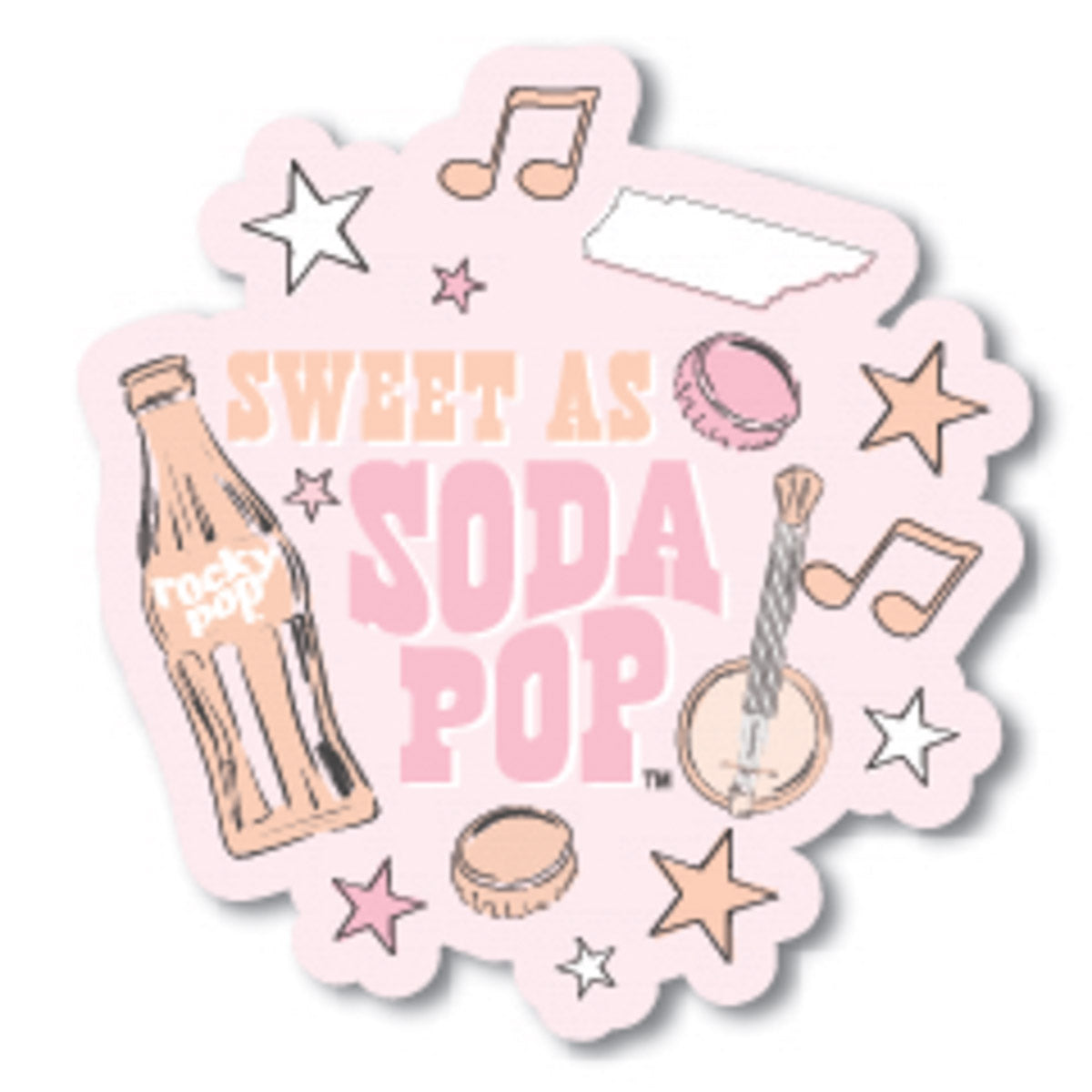 "Sweet As Soda Pop" Decal