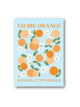 "Go Big Orange" Floral Sticker (2 Colors)