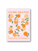 "Go Big Orange" Floral Sticker (2 Colors)