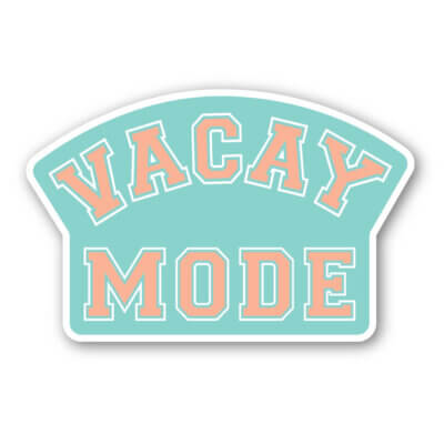Vacay Mode Decal
